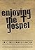 Enjoying The Gospel