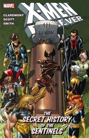 X-Men Forever, Volume 2: The Secret History of the Sentinels (Paperback)