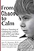 From Chaos to Calm: Effecti...