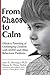 From Chaos to Calm: Effective Parenting Of Challenging Children with ADHD and Other Behavioral Problems