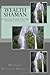 Wealth Shaman: Attracting W...