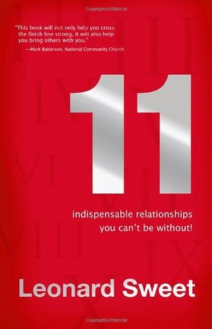 11: Indispensable Relationships You Can't Be Without (Hardcover)