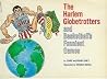 The Harlem Globetrotters and Basketball's Funniest Games The Harlem Globetrotters and Basketball's Funniest Games