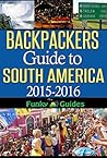 Backpackers Guide to South America 2015-2016