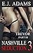 Nashville Seduction Book 3: Trevor Part III (Nashville Seduction By E.J. Adams)