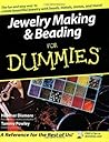 Jewelry Making & Beading For Dummies