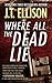Where All the Dead Lie by J.T. Ellison