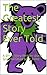The Greatest Story Ever Told: A Short Story Written Using Grateful Dead Song Titles