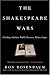 The Shakespeare Wars: Clash...