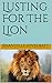 Lusting For The Lion MM GAY INTERRACIAL SHIFTER SHORT STORY