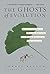 The Ghosts Of Evolution by Connie Barlow
