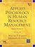 Applied Psychology in Human Resource Management by Cascio Wayne F. and Aguinis...