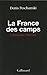 La France des camps. L'inte...