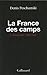 La France des camps. L'internement (1938-1946) by Denis Peschanski