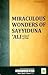 Miraculous Wonders of Sayyiduna 'Ali كرم الله تعالى وجهه الكريم by Muhammad Ilyas 'Attar Qadri...