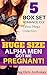5 BOX SET ( With FREE BONUS STORY!!!)- Romance XXX Taboo - Mega Collection HUGE Size Alpha Men got me Pregnant! ( Older Man Younger Woman & Contemporary Romance Sexy Stories )