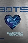Emergent Behavior (BOTS #1) Emergent Behavior (BOTS #1)