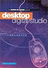 Desktop Digital Studio (Sound on Sound Series)