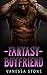 Fantasy Boyfriend #2 (A Tattooed Bad Boy Romance)