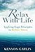 Relax With Life: Applying Yoga Principles to Reduce Stress