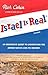 Israel Is Real: An Obsessive Quest to Understand the Jewish Nation and Its History