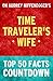 The Time Traveler's Wife: Top 50 Facts Countdown