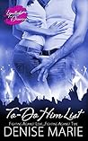 To-Do Him List by Denise Marie