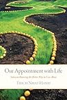 Book cover for Our Appointment with Life: Sutra on Knowing the Better Way to Live Alone