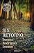 Sin retorno (Inspector David Vázquez, #1)