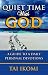 Quiet Time With God: A Guide to a Daily Personal Devotioins