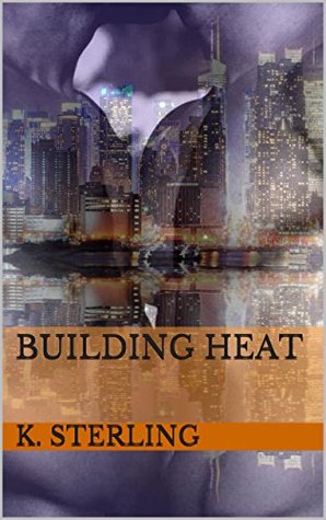 Building Heat (Kindle Edition)