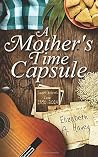 A Mother's Time Capsule: Short Stories about Motherhood