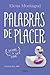 Palabras de placer (Trilogía del placer, #2)