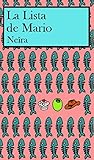 La lista de Mario by Andrea Longarela La lista de Mario by Andrea Longarela