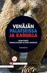 Venäjän palatseissa ja kaduilla by Markku Kivinen