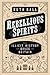 Rebellious Spirits: The Illicit History of Booze in Britain