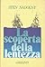 La scoperta della lentezza