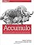 Accumulo. Application Development, Table Design, and Best Practices
