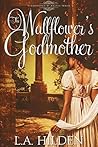 The Wallflower's Godmother (Surrounded by Angels, #1)
