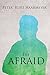I'm Afraid: A Memoir