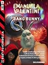 bAng bunny