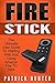 Fire Stick: The Ultimate Us...