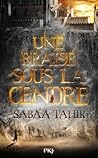 Une braise sous la cendre by Sabaa Tahir