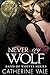 Never Cry Wolf (Band of Wolves, #3) by Catherine Vale