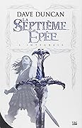 La septième épée: L'intégrale