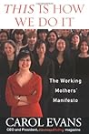 This Is How We Do It: The Working Mothers' Manifesto