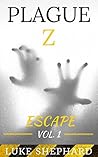 Plague Z: Escape ...