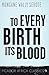 To Every Birth Its Blood (Picador Africa Classics)