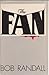 The Fan by Bob Randall