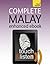 Complete Malay Beginner to Intermediate Book and Audio Course: Audio eBook